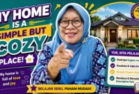 Teks “My Home Sweet Home” merupakan materi yang tepat untuk melatih kemampuan bahasa Inggris dan kepercayaan diri siswa kelas 7 SMP.
